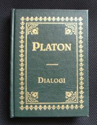 Miniatura okładki Platon /przeł.  Władysław Witwicki/ Dialogi. Uczta * Eutyfron * Obrona Sokratesa * Kriton.