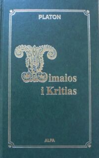 Miniatura okładki Platon /przeł. Władysław Witwicki/ Timaios i Kritias. 