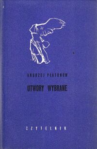 Miniatura okładki Płatonow Andrzej Utwory wybrane. /Nike/