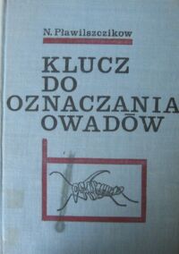 Zdjęcie nr 1 okładki Pławilszczikow N. Klucz do oznaczania owadów.