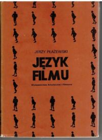 Miniatura okładki Płażewski Jerzy Język filmu.