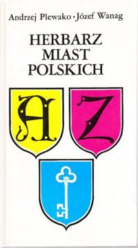Miniatura okładki Plewako Andrzej, Wanag Józef Herbarz miast polskich.