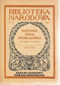 Zdjęcie nr 1 okładki Plezia Marian /oprac./ Najstarsza poezja polsko-łacińska (do połowy XVI wieku). /Seria I. Nr 141/