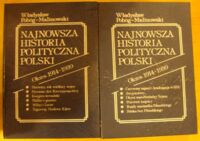 Zdjęcie nr 1 okładki Pobóg-Malinowski Władysław Najnowsza historia polityczna Polski. Okres 1914-1939. Tom I-II.