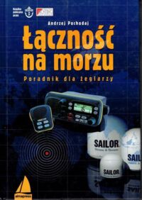 Miniatura okładki Pochodaj Andrzej Łączność na morzu. Poradnik dla żeglarzy.