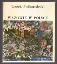 Miniatura okładki Podhorecki Leszek Wazowie w Polsce.