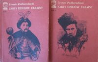 Zdjęcie nr 1 okładki Podhorodecki Leszek Zarys dziejów Ukrainy. Tom I-II. 