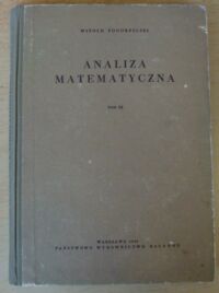 Zdjęcie nr 1 okładki Pogorzelski Witold Analiza matematyczna. Tom III.