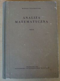 Zdjęcie nr 1 okładki Pogorzelski Witold Analiza matematyczna. Tom III.