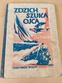 Miniatura okładki Poker Jim Zdzich szuka ojca. Powieść morska dla młodzieży.