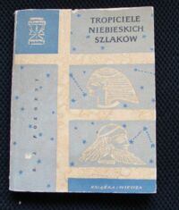 Miniatura okładki Pokorny Edward Jerzy Tropiciele niebieskich szlaków. /Światowid/