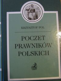 Zdjęcie nr 1 okładki Pol Krzysztof Poczet prawników polskich.