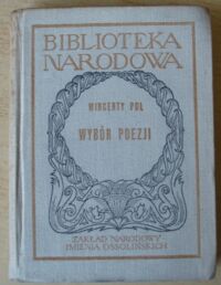 Miniatura okładki Pol Wincenty /wstęp M. Janion/ Wybór poezji. /Seria I. Nr 180/