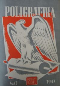 Miniatura okładki  Poligrafika. Rocznik 1947. Nr 1-8.