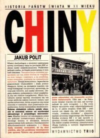 Miniatura okładki Polit Jakub Chiny. /Historia Państw Świata w XX Wieku/