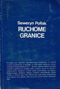 Zdjęcie nr 1 okładki Pollak Seweryn Ruchome granice. 