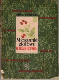 Miniatura okładki Połomski Zbigniew Mieszanki ziołowe w lecznictwie.