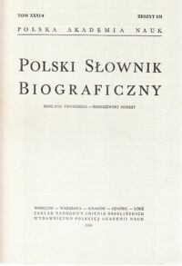 Zdjęcie nr 1 okładki  Polski Słownik Biograficzny. Rehbinder Jerzy-Romiszewski Modest. Tom. XXXI, Zeszyt 131.