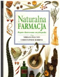 Miniatura okładki Polunin Miriam, Robbins Chrostopher Naturalna farmacja.