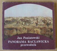Miniatura okładki Poniatowski Jan Panorama Racławicka. Przewodnik.