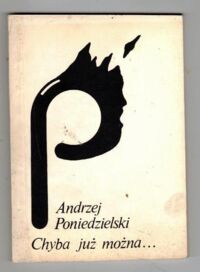 Zdjęcie nr 1 okładki Poniedzielski Andrzej Chyba już można...