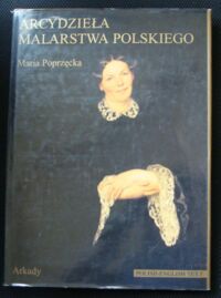 Miniatura okładki Poprzęcka Maria Arcydzieła malarstwa polskiego. Masterpieces of polish painting.