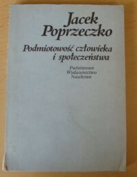 Miniatura okładki Poprzeczko Jacek Podmiotowość człowieka i społeczeństwa.