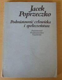 Zdjęcie nr 1 okładki Poprzeczko Jacek Podmiotowość człowieka i społeczeństwa.