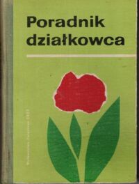 Miniatura okładki  Poradnik działkowca.