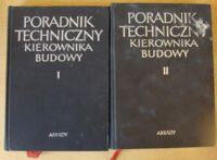 Zdjęcie nr 1 okładki  Poradnik techniczny kierownika budowy. T.I-II.