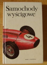 Zdjęcie nr 1 okładki Porazik Juraj /ilustr. Jan Oravec/ Samochody wyścigowe.