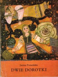 Miniatura okładki Porazińska Janina Dwie Dorotki.