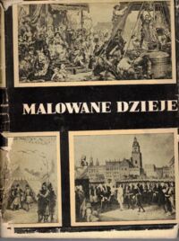 Miniatura okładki Porębski Mieczysław Malowane dzieje.