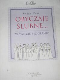 Miniatura okładki Post Peggy Obyczaje ślubne... w świecie bez granic.