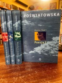 Miniatura okładki Poświatowska Halina Dzieła. Tom I-IV. Poezje 1/2. Proza. Listy. 