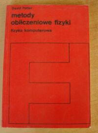 Miniatura okładki Potter David Metody obliczeniowe fizyki. Fizyka komputerowa.