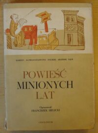 Miniatura okładki  Powieść minionych lat. Powiest wriemiennych let. /oprac. F. Sielicki/