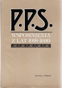 Miniatura okładki  P.P.S. Wspomnienia z lat 1918-1939.    Tom I-II.