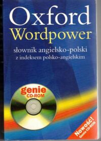 Zdjęcie nr 1 okładki Praca zbiorowa Oxford Wordpower. Słownik angielsko-polski z indeksem polsko-angielskim.