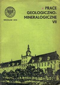 Miniatura okładki  Prace geologiczno - mineralogiczne. VII.