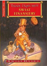 Miniatura okładki Pratchett Terry Świat finansjery. Świat Dysku.
