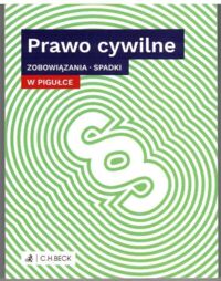 Miniatura okładki  Prawo cywilne. Zobowiązania. Spadki. W pigułce.