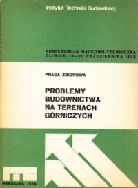 Zdjęcie nr 1 okładki  Problemy budownictwa na terenach górniczych.