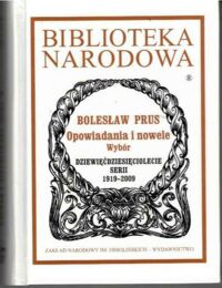 Zdjęcie nr 1 okładki Prus Bolesław Opowiadania i nowele. Wybór. /Seria I. Nr 291/
