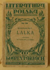 Miniatura okładki Prus Bolesław /oprac. Cz.  Latawiec/ Lalka. /Literatura Polska XIX i XX Wieku w Komentarzach. Nr 18/