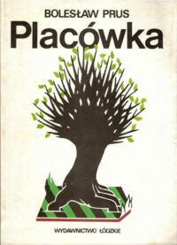 Zdjęcie nr 1 okładki Prus Bolesław Placówka.