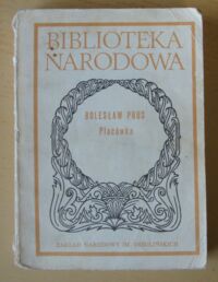 Miniatura okładki Prus Bolesław Placówka. Powieść. Ser.I. Nr 251.