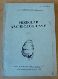 Miniatura okładki  Przegląd Archeologiczny. Tom 33.