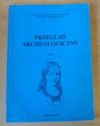 Miniatura okładki  Przegląd Archeologiczny. Tom 44.