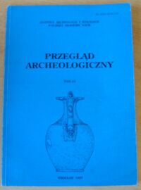 Miniatura okładki  Przegląd Archeologiczny. Tom 45.